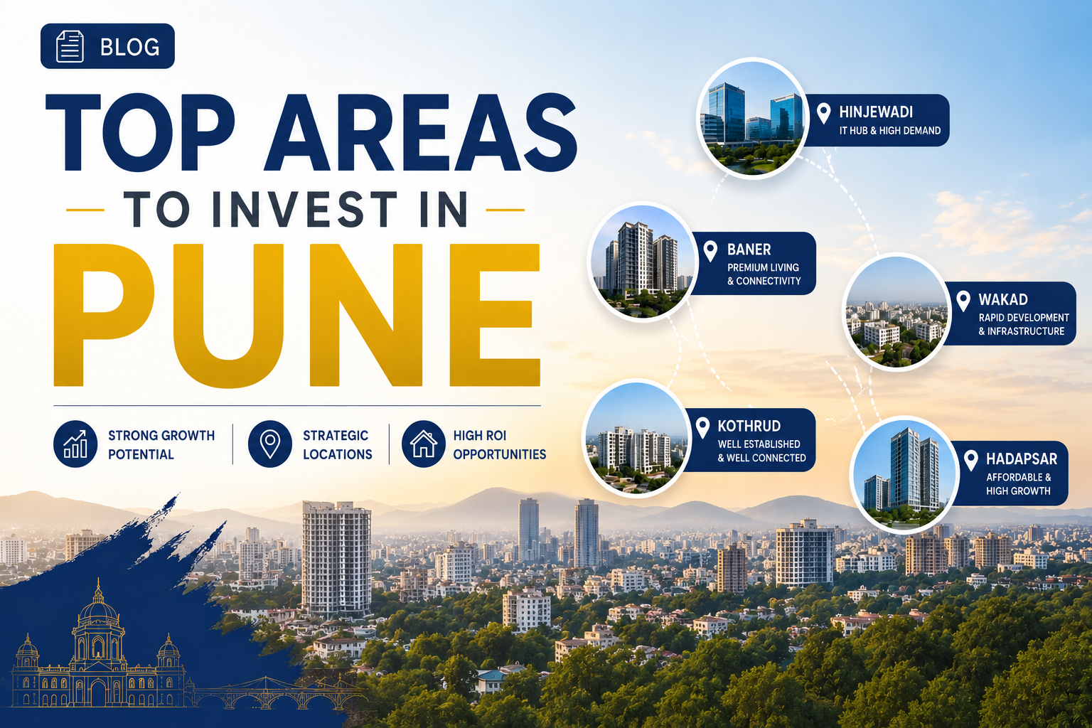 Top investment areas in Pune real estate 2025